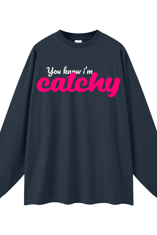 Catchy Long Sleeve T-Shirt
