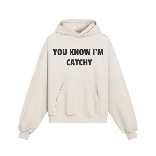 "You Know I'm Catchy" Distressed Hoodie
